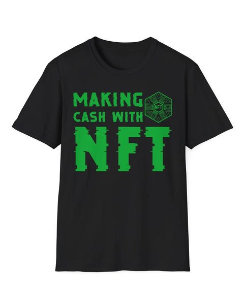 Making Cash With NFT Crypto T Shirt For Enthusiasts Traders And Meme Lovers