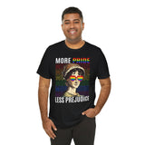 More Pride Less Prejudice LGBT Gay Pride T-Shirt - Rainbow Pride Tee | Equality Shirt | LGBTQ+ Support Apparel