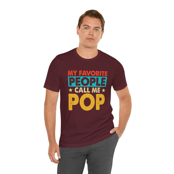 My Favorite People Call Me Pop Short Sleeve Crew Neck T-Shirt