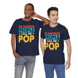 My Favorite People Call Me Pop Short Sleeve Crew Neck T-Shirt