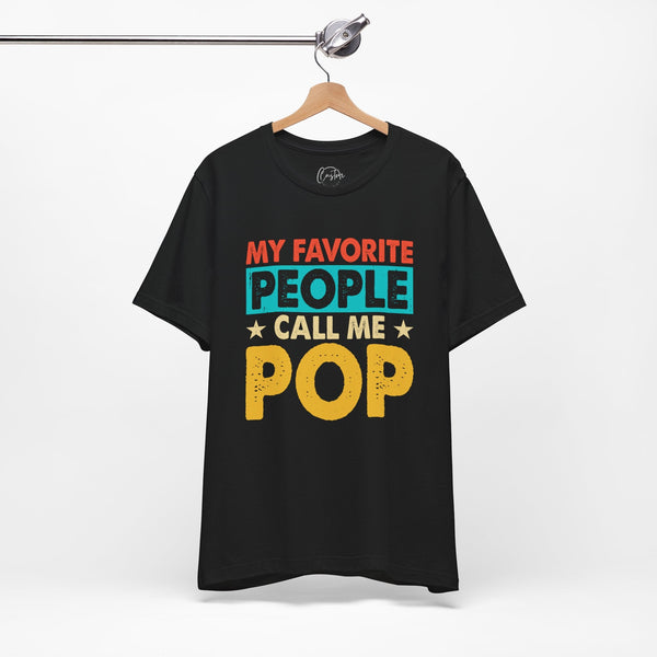 My Favorite People Call Me Pop Short Sleeve Crew Neck T-Shirt