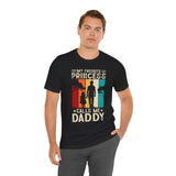 My Favorite Princess Calls Me Daddy Unisex Jersey Short Sleeve Tee