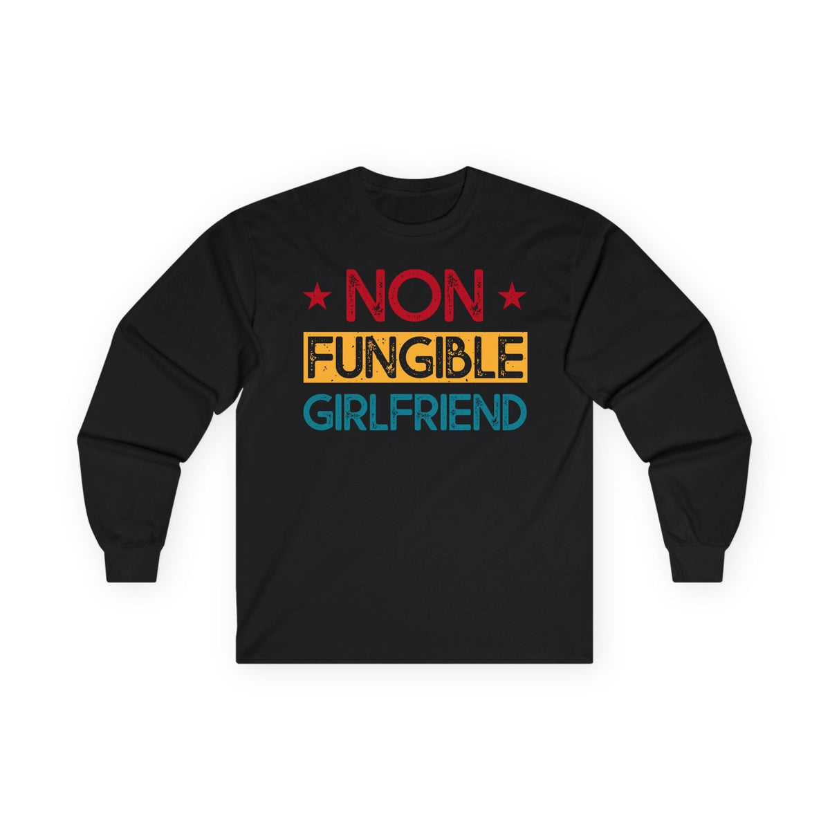 Non Fungible Girlfriend Crypto Long Sleeve – Cryptocurrency Shirt for Enthusiasts, Traders, and Meme Lovers