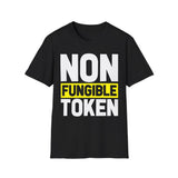 Non Fungible Token Crypto T-Shirt – Cryptocurrency Shirt for Enthusiasts, Traders, and Meme Lovers