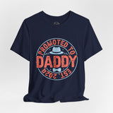 Promoted to Daddy - Dads T-Shirt, Fathers Day Shirt, Dad Birthday Gift, Cool Gift for Dads, Gift for Dad, Husband Gift,