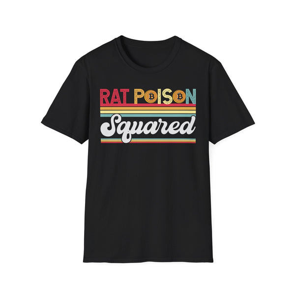 Rat Poison Squared Crypto T-Shirt – Cryptocurrency Shirt for Enthusiasts, Traders, and Meme Lovers