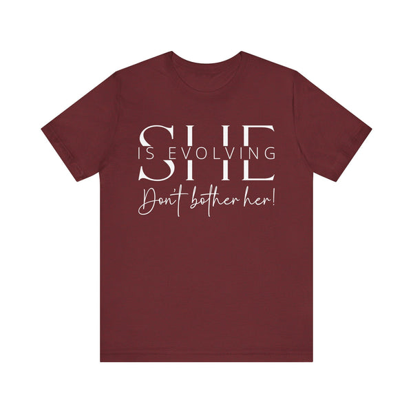 She Is Evolving - Empowerment T-Shirt for Strong Women