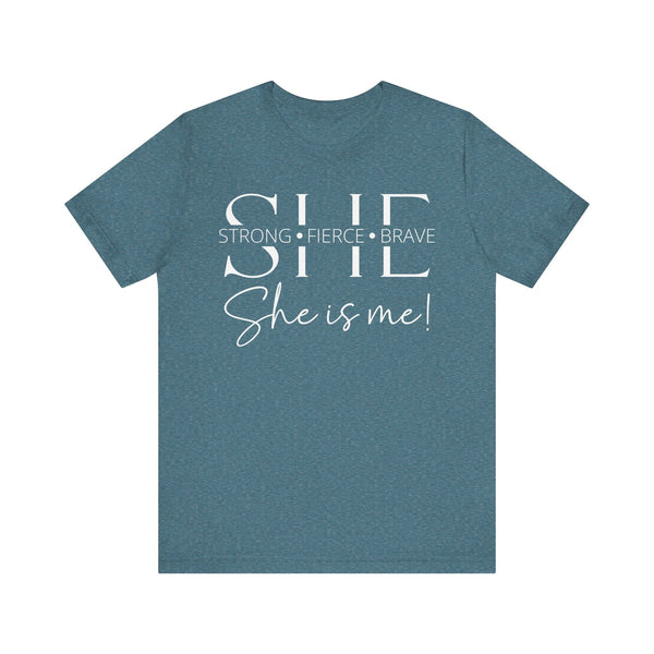 She Is Strong, Fierce, Brave - Motivational Women's Tee