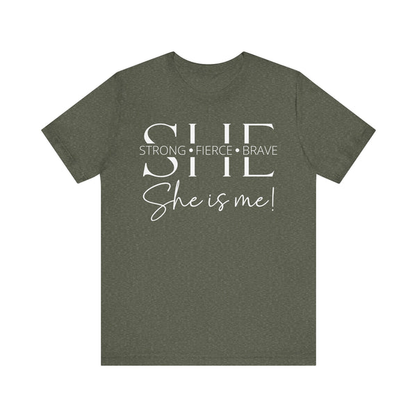 She Is Strong, Fierce, Brave - Motivational Women's Tee