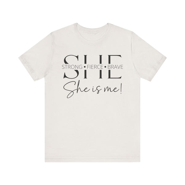 She Is Strong, Fierce, Brave - Motivational Women's Tee (4)