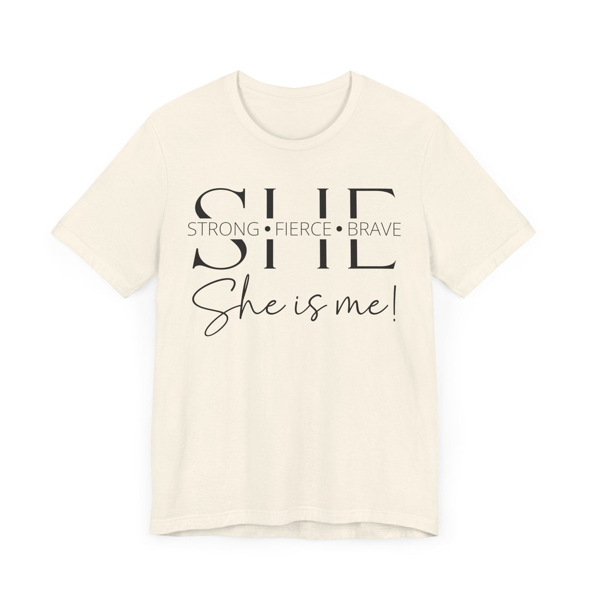 She Is Strong, Fierce, Brave - Motivational Women's Tee (4)