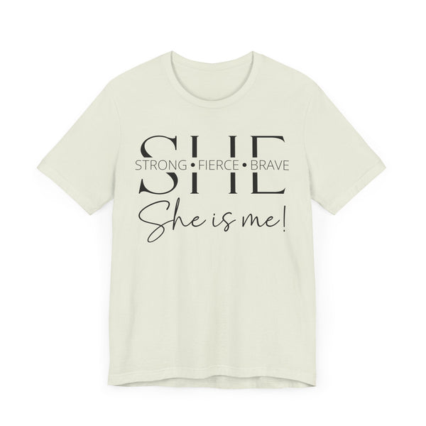 She Is Strong, Fierce, Brave - Motivational Women's Tee (4)