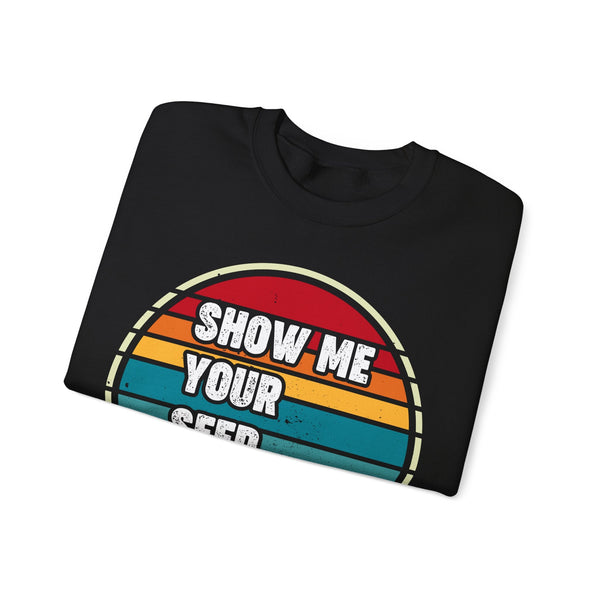 Show Me Your Seed Phrase Crypto Crewneck Sweatshirt – Cryptocurrency Shirt for Enthusiasts, Traders, and Meme Lovers