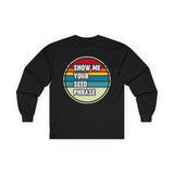 Show Me Your Seed Phrase Crypto Long Sleeve – Cryptocurrency Shirt for Enthusiasts, Traders, and Meme Lovers