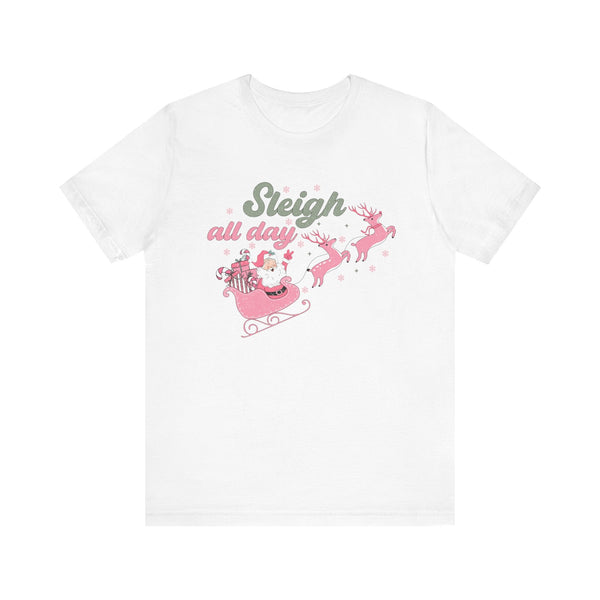 Sleigh All Day T-Shirt - Fun Santa in Sleigh Graphic Shirt - Christmas Spirit