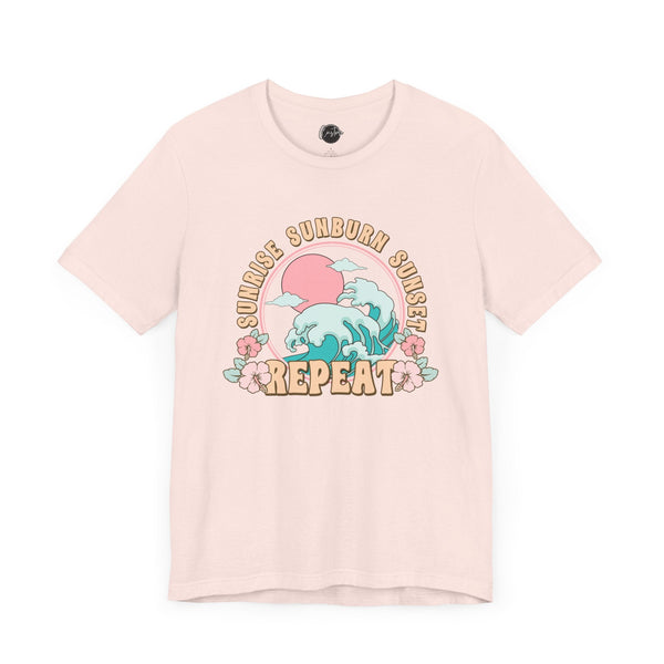 Sunrise Sunburn Sunset Repeat Beach T-Shirt - Coastal Chic Tee | Lake Life Shirt | Summer Graphic Top | Trendy Vacation