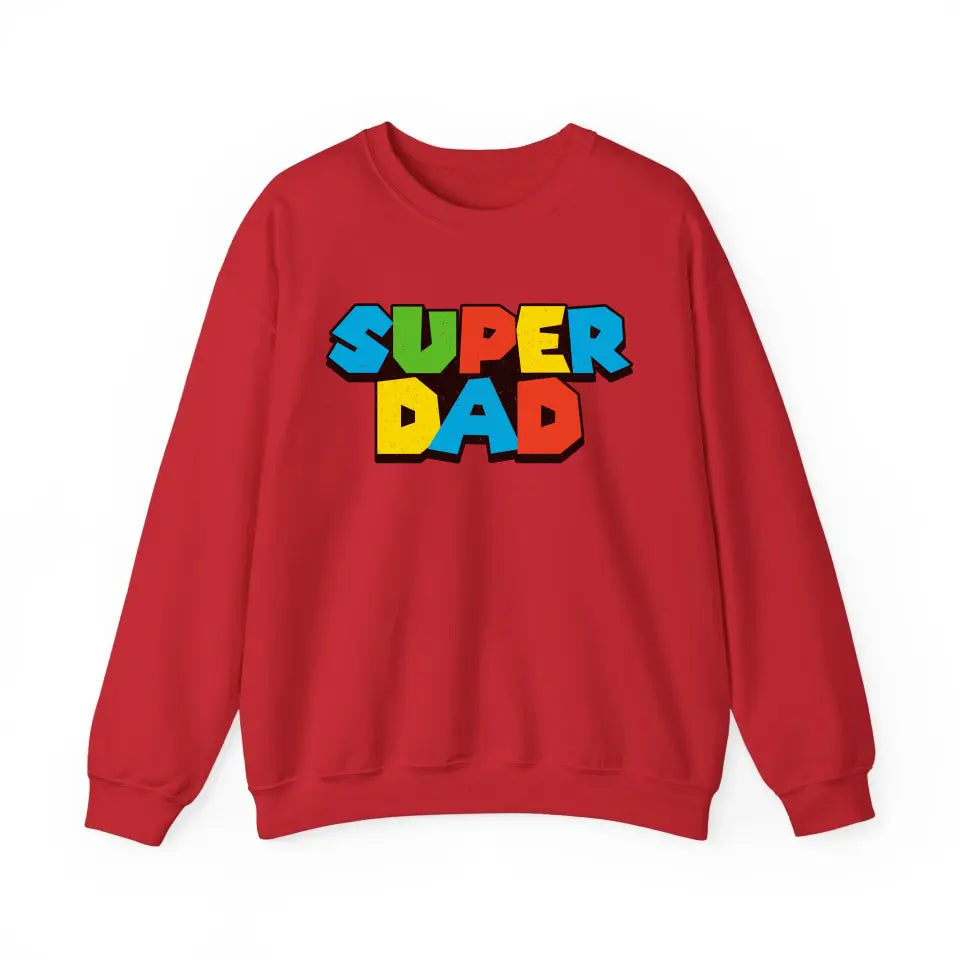 Super Dad - Dads Sweatshirt, Fathers Day Shirt, Dad Birthday Gift, Cool Gift for Dads, Gift for Dad, Husband Gift, Gift