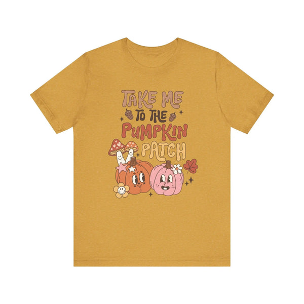 Take Me to the Pumpkin Patch T-Shirt - Retro Fall Graphic Tee - Vintage Pumpkin Patch Design for Autumn Lovers