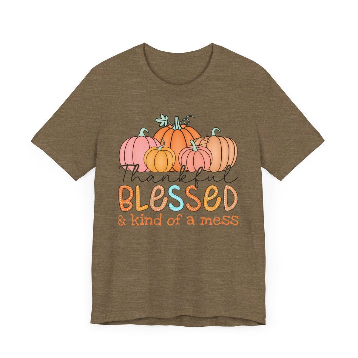 Thankful, Blessed & Kind of a Mess Pumpkins T-Shirt - Fall Graphic Tee - Cozy Autumn Fashion