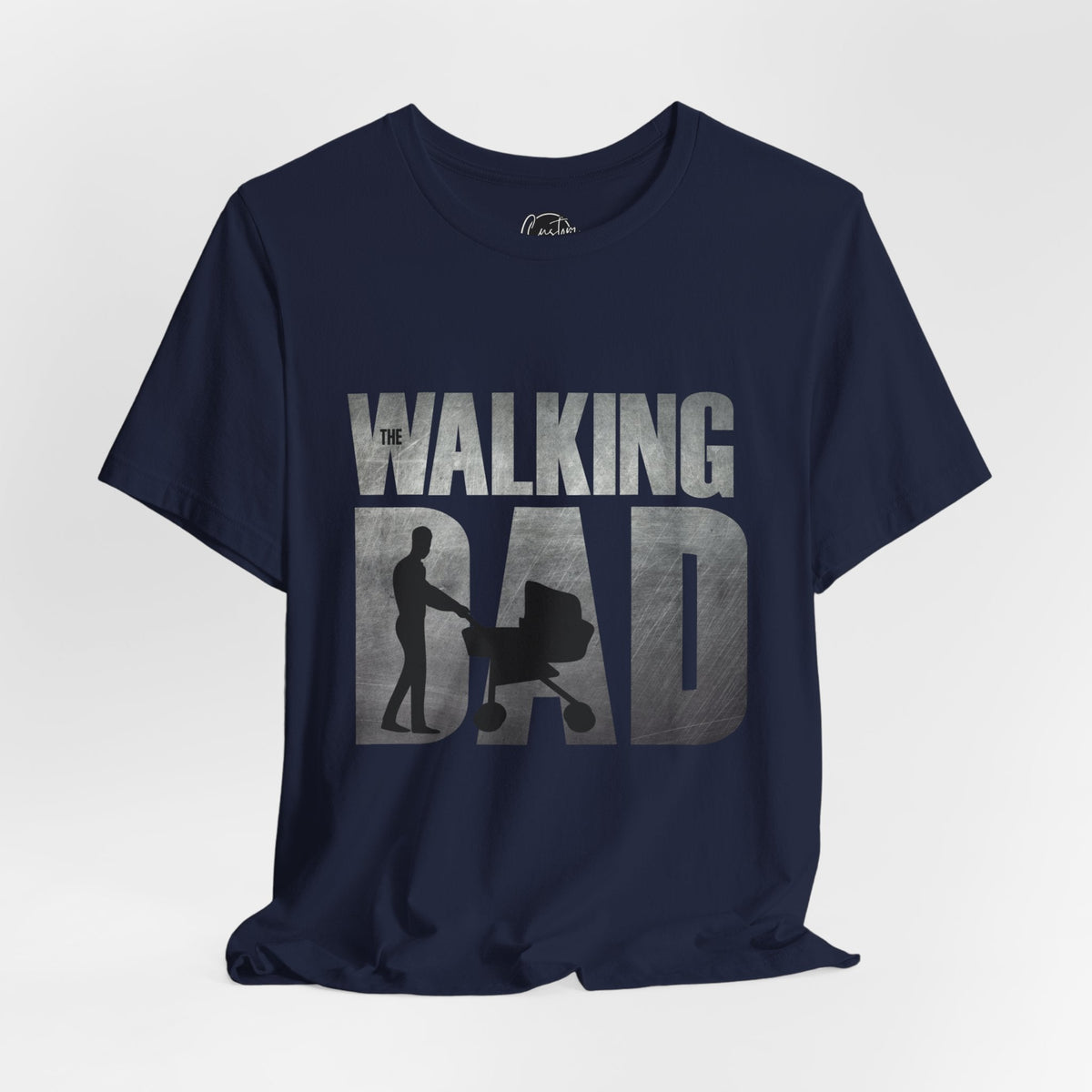 The Walking Dad - Dads T-Shirt, Fathers Day Shirt, Dad Birthday Gift, Cool Gift for Dads, Gift for Dad, Husband Gift,