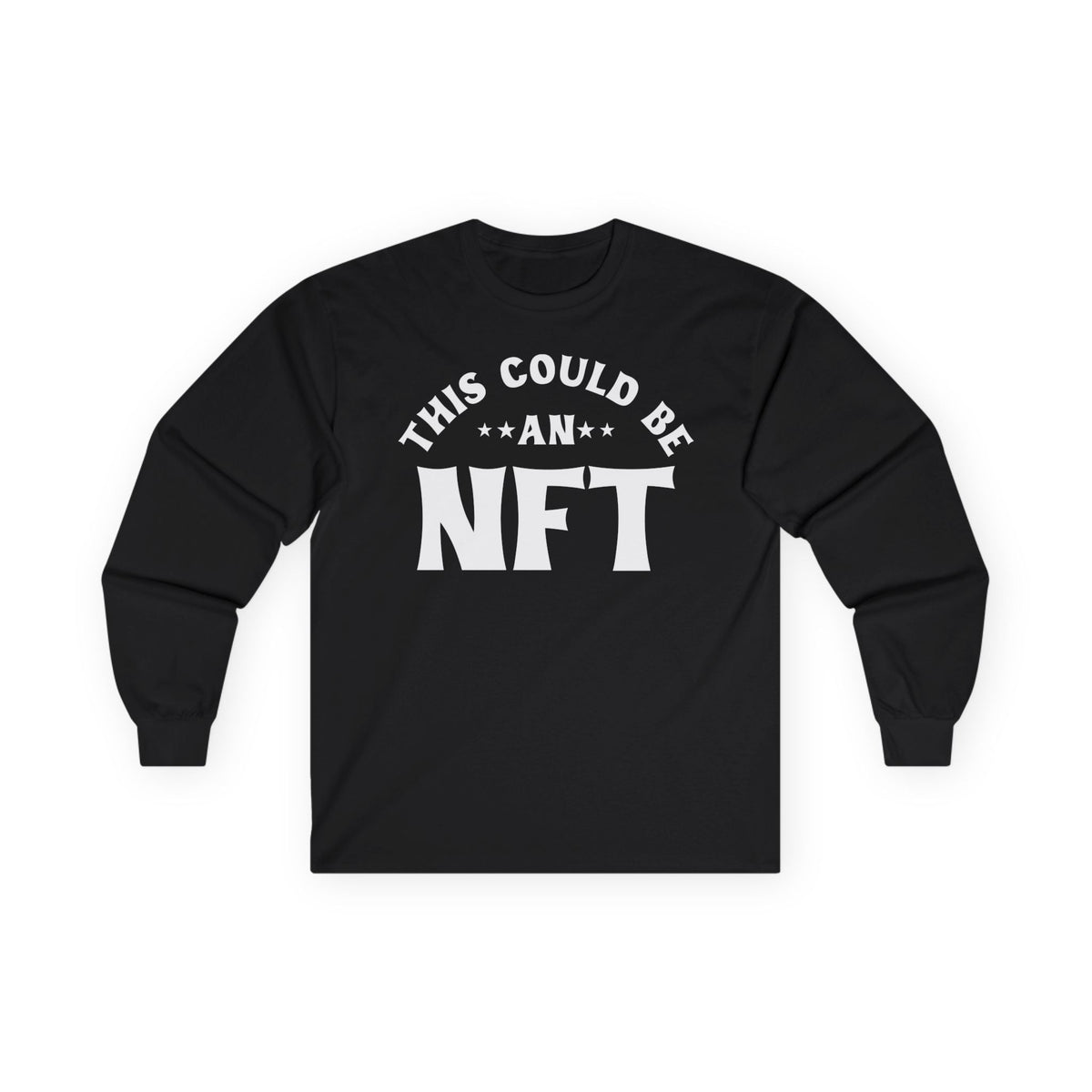 This Could Be An NFT Crypto Long Sleeve – Cryptocurrency Shirt for Enthusiasts, Traders, and Meme Lovers