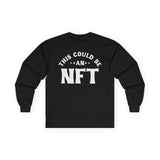 This Could Be An NFT Crypto Long Sleeve – Cryptocurrency Shirt for Enthusiasts, Traders, and Meme Lovers