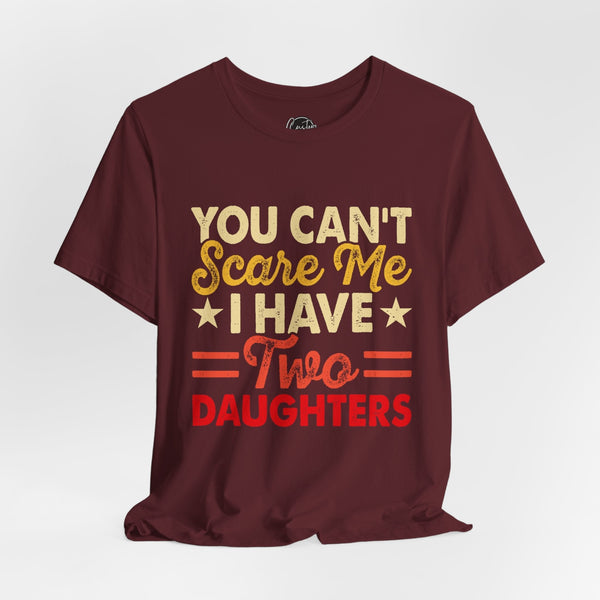 Two Daughters Dad - Dads T-Shirt, Fathers Day Shirt, Dad Birthday Gift, Cool Gift for Dads, Gift for Dad, Husband Gift,