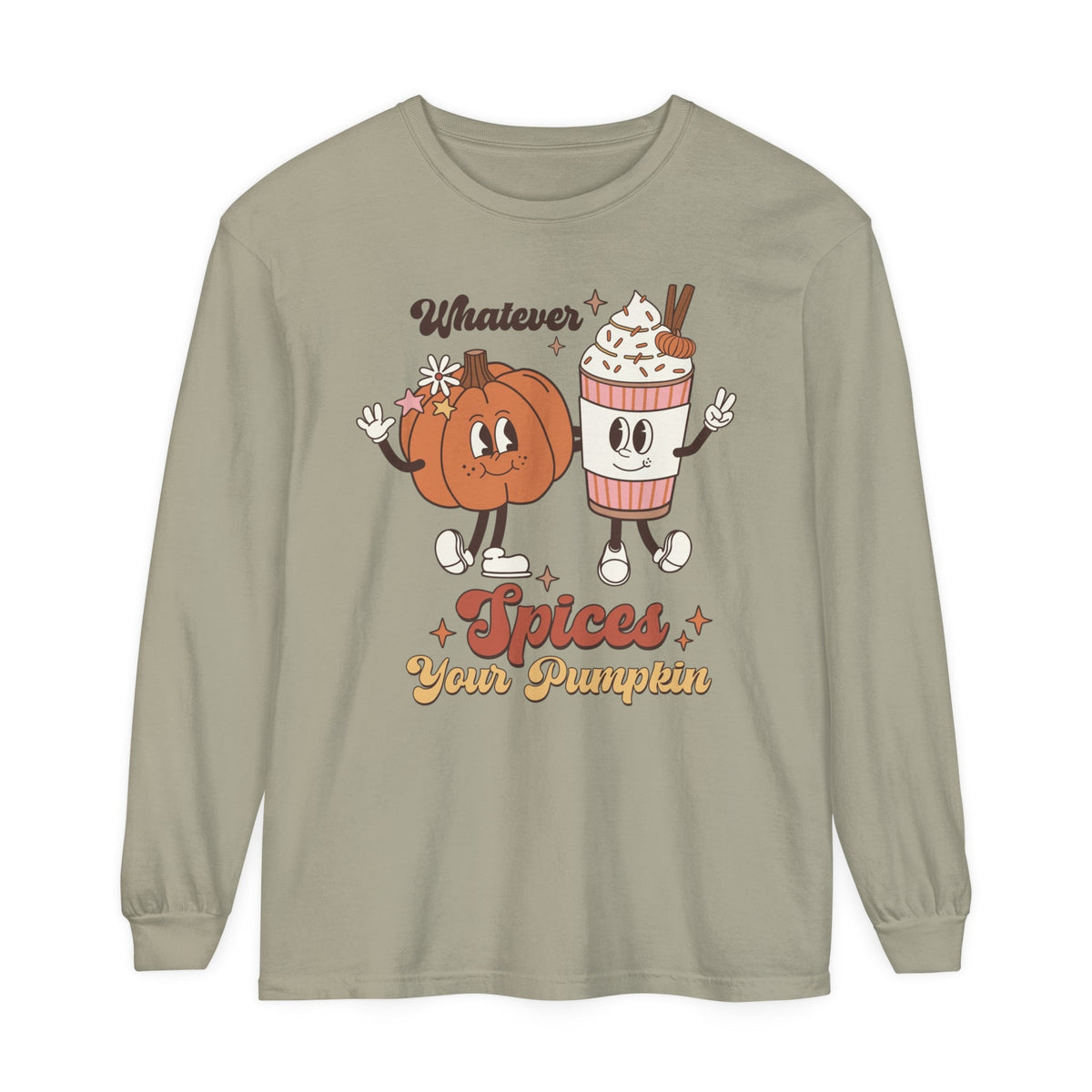 Whatever Spices Your Pumpkin Long SleeveT-Shirt - Funny Fall Quote Tee - Pumpkin Spice Lovers Shirt - Autumn Graphic Tee