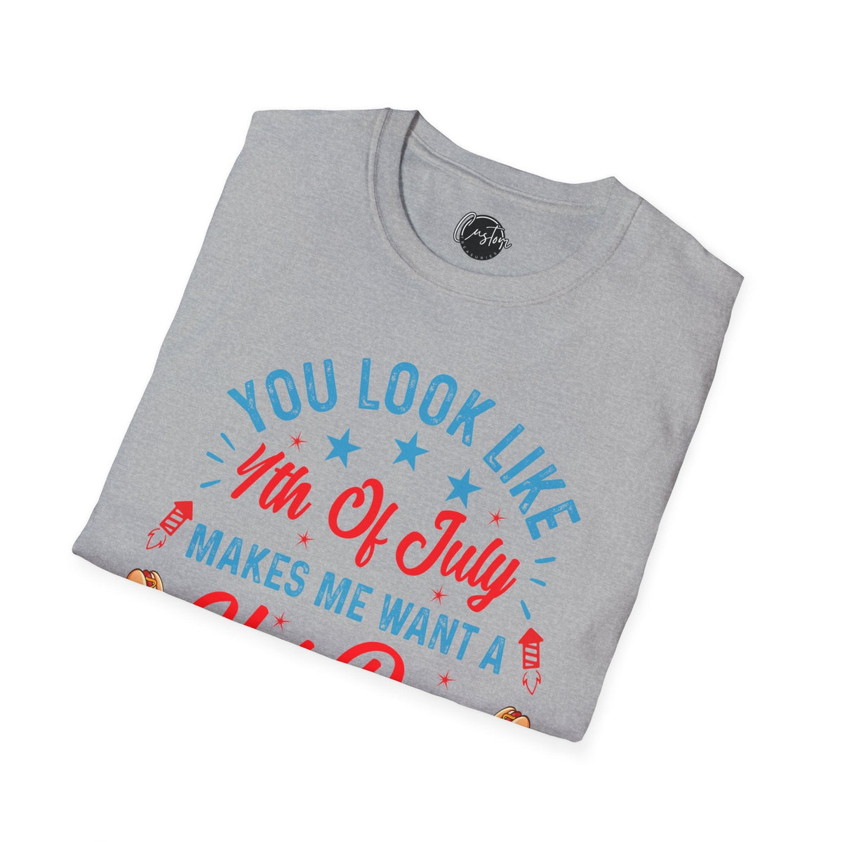 You Look Like 4th of July - 4th of July shirt, USA flag shirt, Red white blue tee, Patriotic - t-shirt, American pride