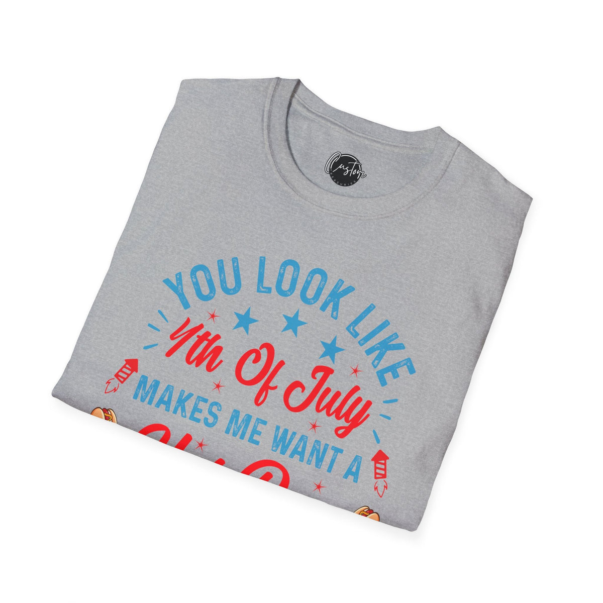 You Look Like 4th of July - 4th of July shirt, USA flag shirt, Red white blue tee, Patriotic - t-shirt, American pride tee