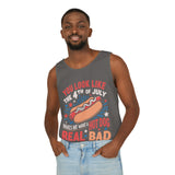 You Look Like the 4th of July Unisex Garment-Dyed Tank Top